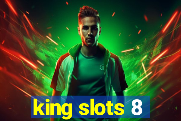 king slots 8